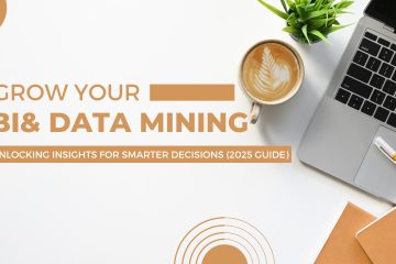 Business Intelligence and Data Mining Unlocking Insights for Smarter Decisions (2025 Guide)